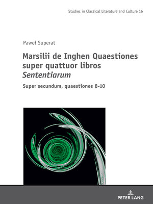 cover image of Marsilii de Inghen Quaestiones super quattuor libros <I>Sententiarum"